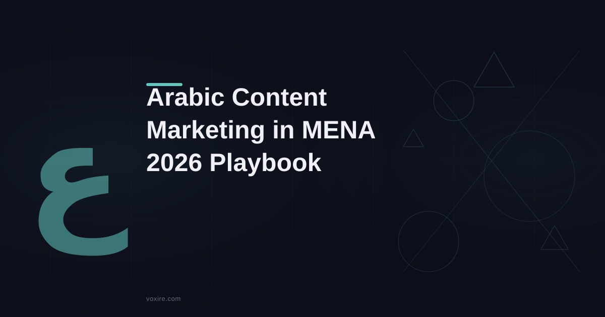 Arabic Content Marketing for MENA Brands in 2026
