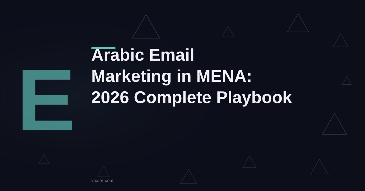 Arabic Email Marketing in MENA: 2026 Complete Playbook