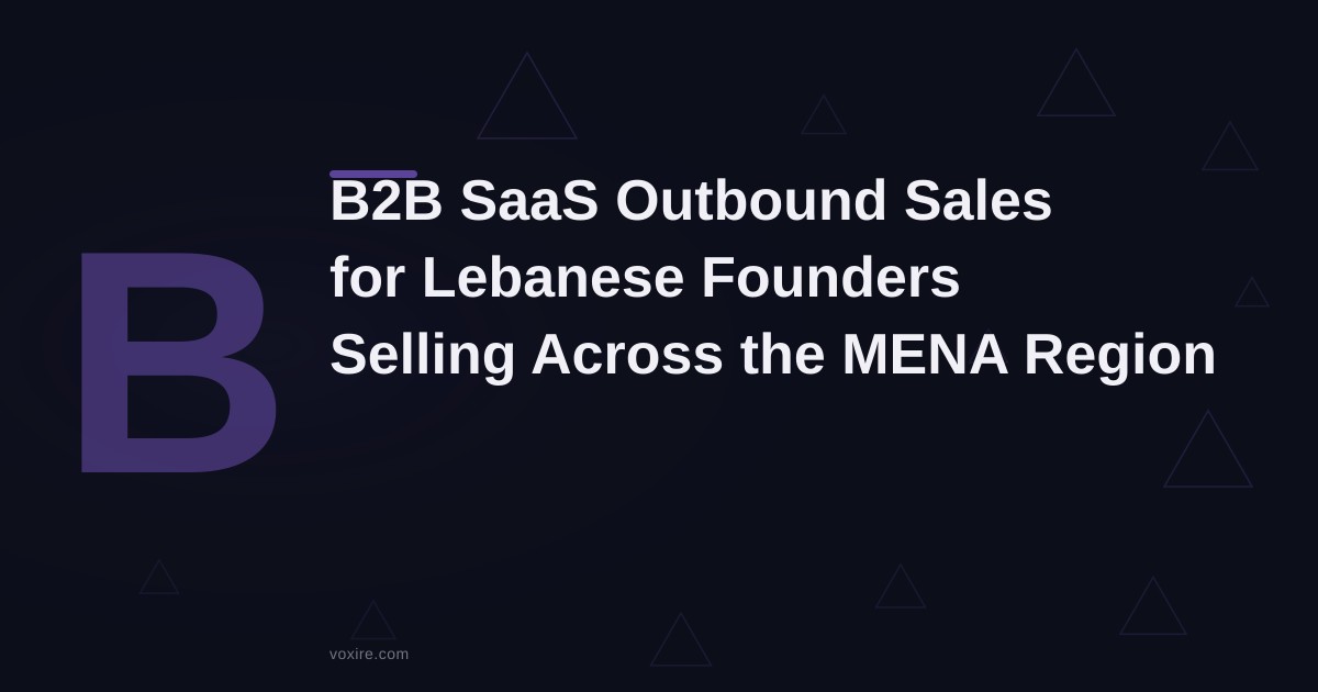 B2B SaaS Outbound Sales in Lebanon and MENA 2026