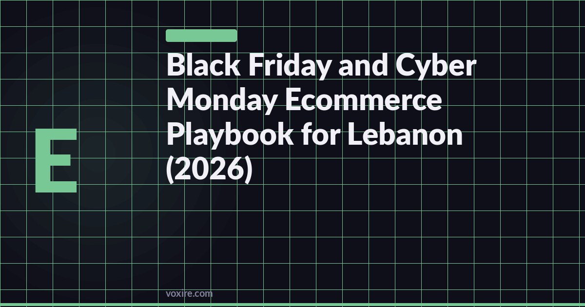 دليل بلاك فرايداي وسايبر مونداي للتجارة الإلكترونية في لبنان (2026)