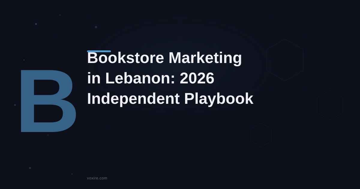 تسويق المكتبات المستقلة في لبنان: دليل 2026