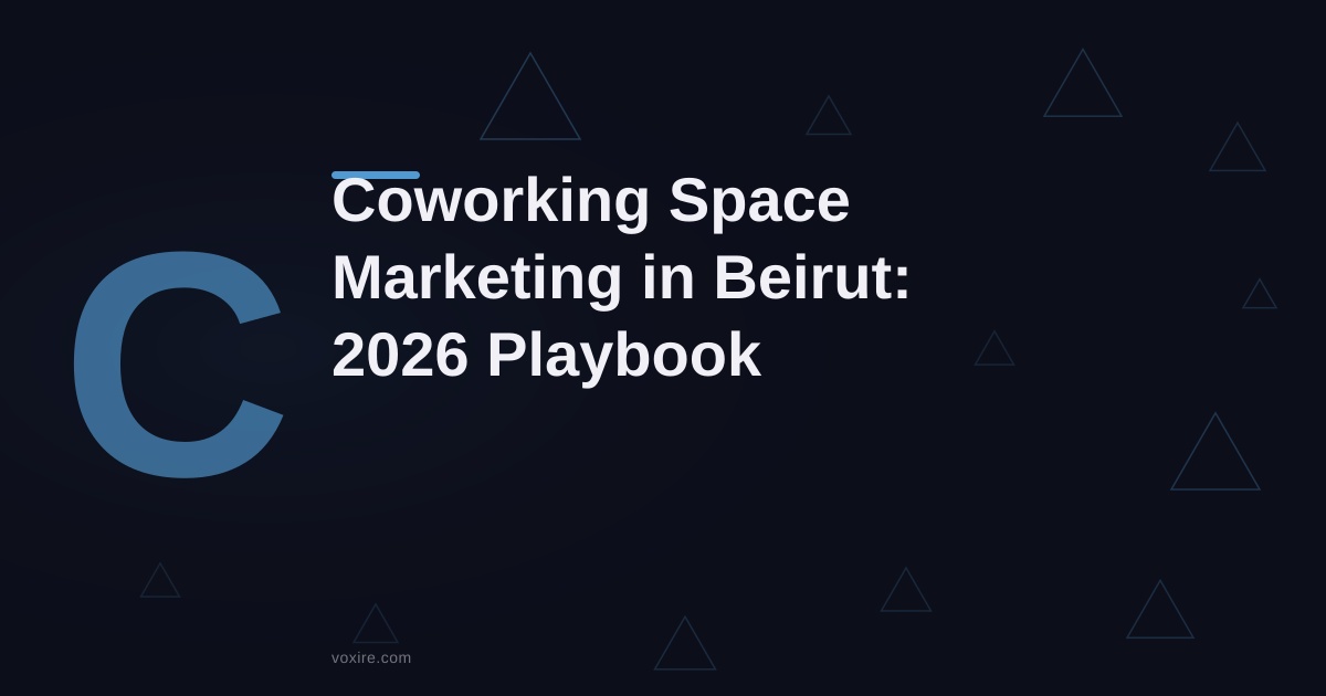 Coworking Space Marketing in Beirut: 2026 Playbook