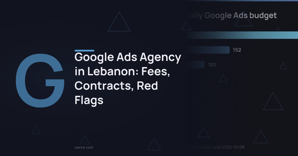 Google Ads Agency in Lebanon: Fees, Contracts, Red Flags