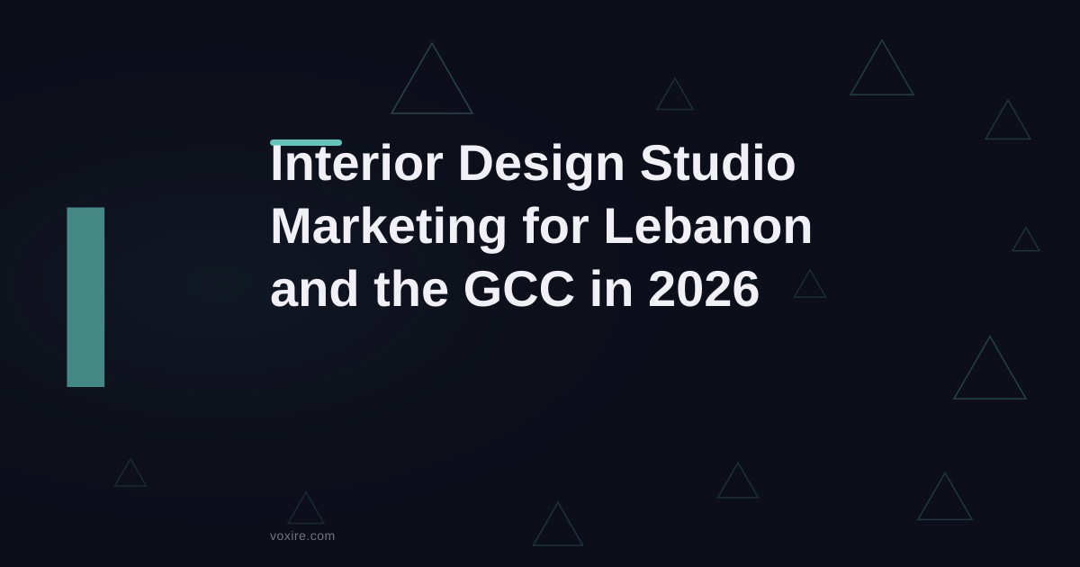 Interior Design Studio Marketing in Lebanon and GCC 2026