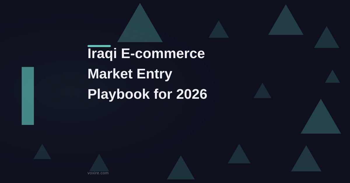 Iraqi E-commerce Market Entry: 2026 Playbook