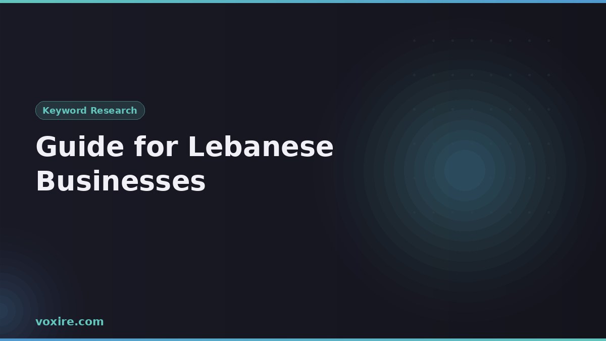 الدليل الشامل لأبحاث الكلمات المفتاحية للشركات اللبنانية عام 2026