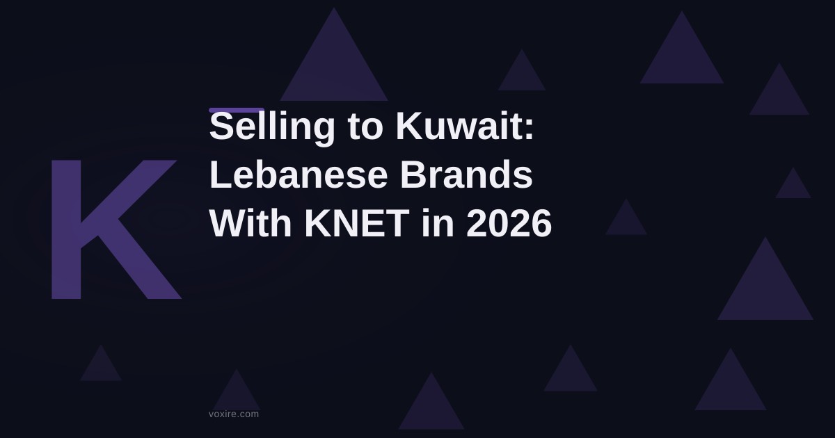 Selling to Kuwait: How Lebanese Brands Win With KNET in 2026