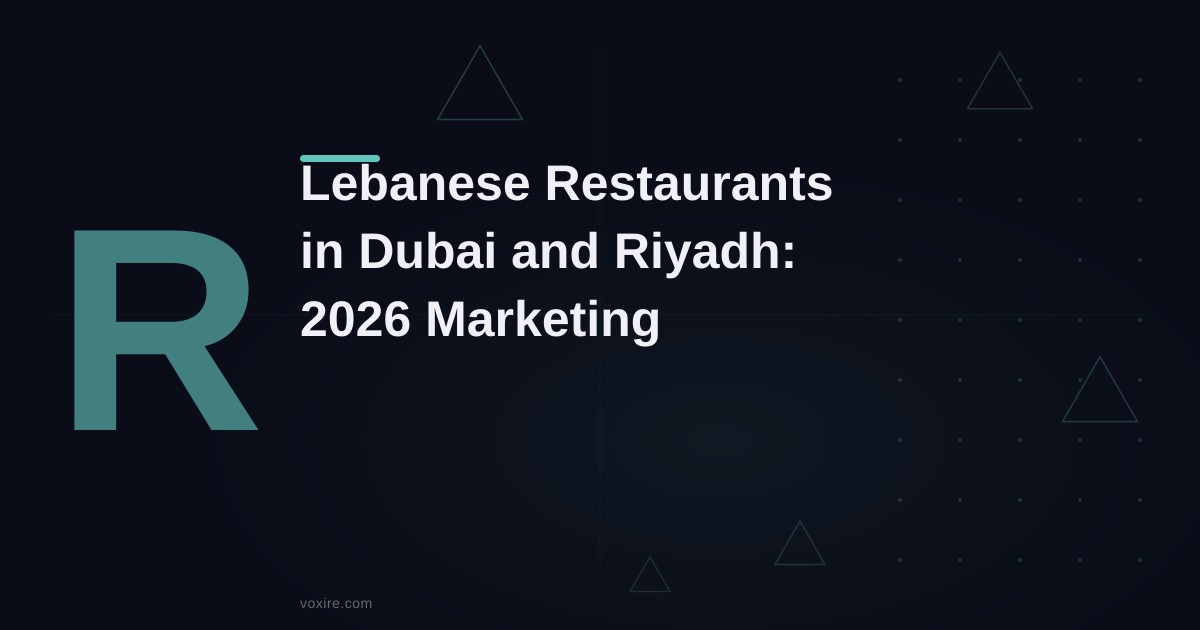 تسويق المطاعم اللبنانية في دبي والرياض 2026