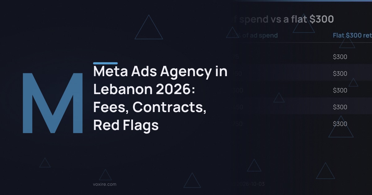 Meta Ads Agency in Lebanon 2026: Fees, Contracts, Red Flags