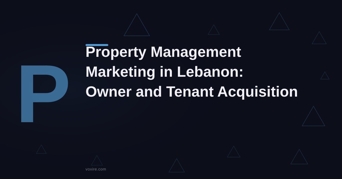 تسويق شركات إدارة العقارات في لبنان 2026
