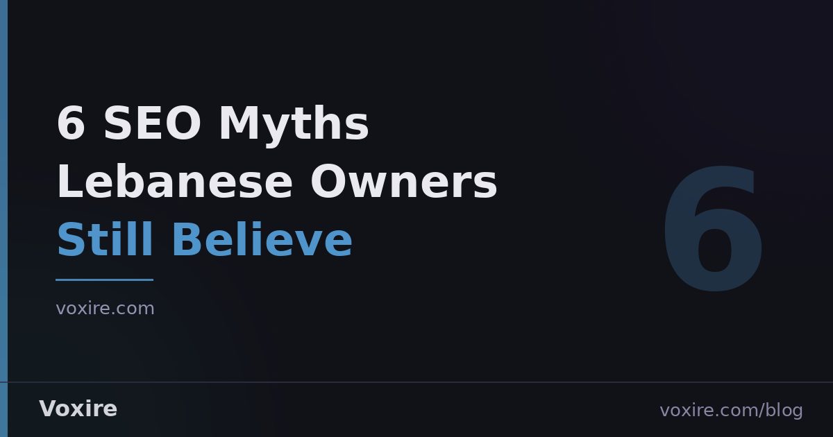 6 SEO Myths Lebanese Owners Still Believe 2026