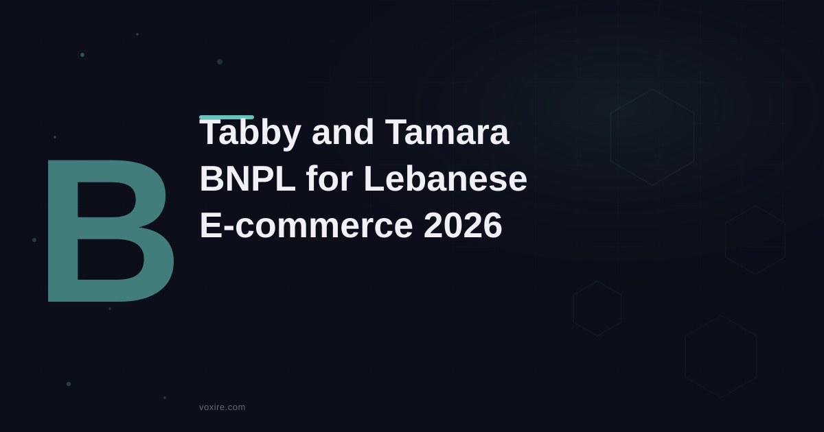 Tabby and Tamara: BNPL for Lebanese E-commerce 2026